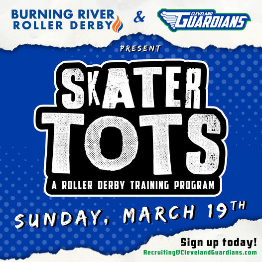 Burning River Roller Derby & Cleveland Guardians present Skater Tots - A Roller Derby Training Program - Sunday, March 19th - contact recruiting@clevelandguardians.com